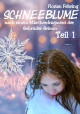 >Schneeblume - Teil 1< Cover